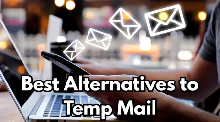 10 Best Alternatives to Temp Mail Free and Secure